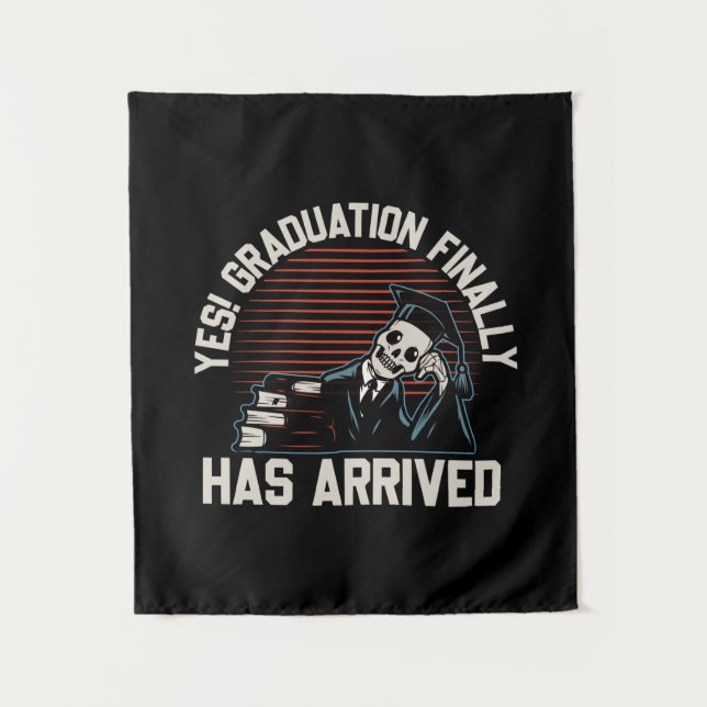 Graduation Art | Graduation Finally Has Arrived Wandteppich (Vorderseite)