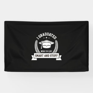 Graduation Art   I Graduated Now I Am Like Smart Banner