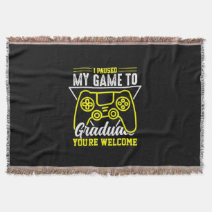 Graduation Art   I Paused My Game To Graduate Decke