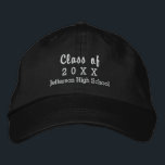 Graduation Class of 20XX Custom High School Name Bestickte Baseballkappe<br><div class="desc">Celebrate your graduation with this cool custom baseball style cap that has your class of year and school name. Easily change the text and hat color to match your school colors. Makes a really nice keepsake for your entire class.</div>