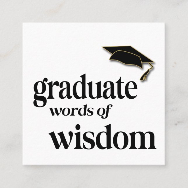 Graduationspartei Worte der Weisheitsberatung Quadratische Visitenkarte (Vorderseite)