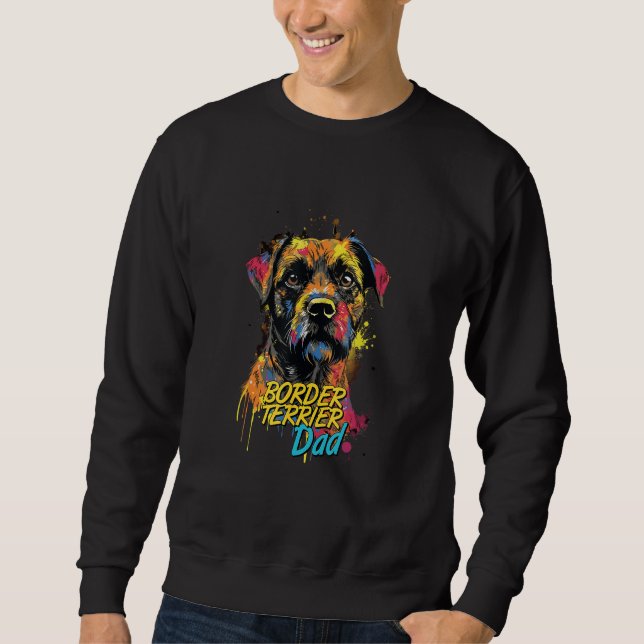 Graffiti Border Terrier Dad Mural Street Art Borde Sweatshirt (Vorderseite)