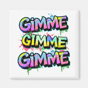 Graffiti Gimme Typografie Magnet