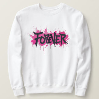 Graffiti Hot Pink "FOREVER" Sweatshirt