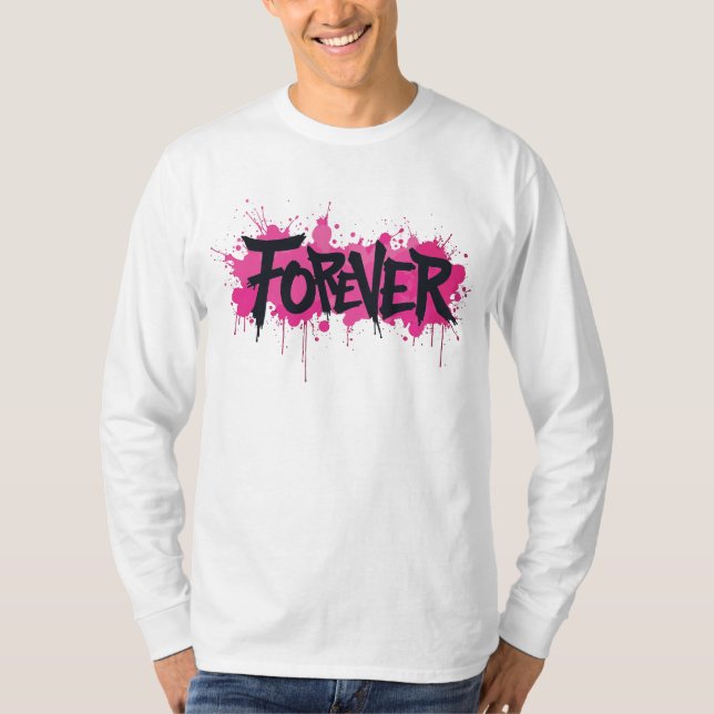 Graffiti Hot Pink "FOREVER" T-Shirt (Vorderseite)