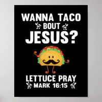 Grafik 365 Wanna Taco Bout Jesus Tee Lustiger Taco