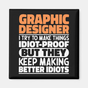 Grafik-Designer Ich versuche, Dinge lustiges Spric Magnet