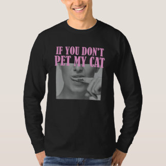 Grafik-Slogan, wenn Sie meinen Ca nicht pflücken T-Shirt