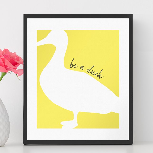Grafische Ente als Ente Poster (Modern graphic poster "Be A Duck")
