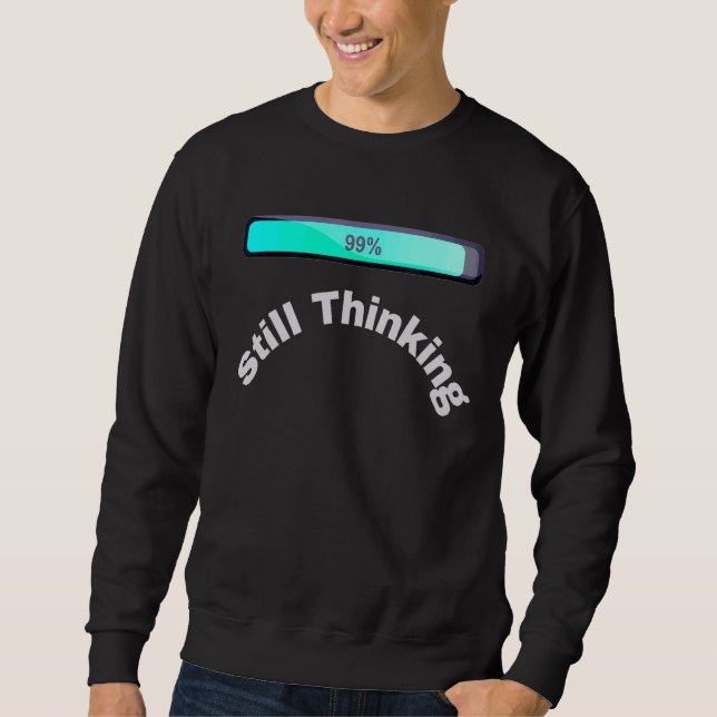 Grafische T-Shirts, die noch Cooles Design denken Sweatshirt (Vorderseite)