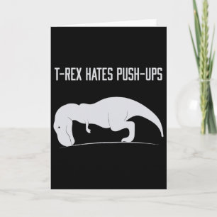 Grafischer T-Rex hasst Liegestütze Lustiger Fitnes Karte