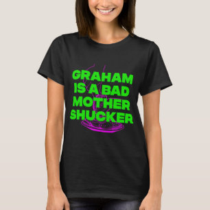 GRAHAM IST EIN SCHLECHTER MÜTTERCHEN SCHÄLER T-Shirt