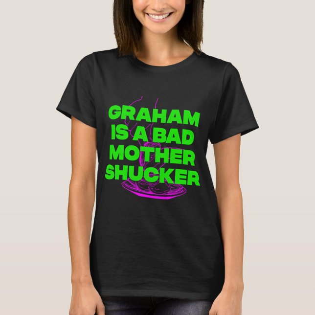 GRAHAM IST EIN SCHLECHTER MÜTTERCHEN SCHÄLER T-Shirt (Vorderseite)