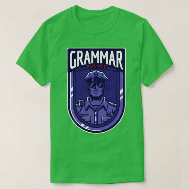 Grammar Police badgepolizist Lehrer giftlustig T-Shirt (Design vorne)