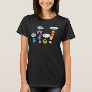 Grammar Punctuation Warten Sie, was stoppen Ich st T-Shirt