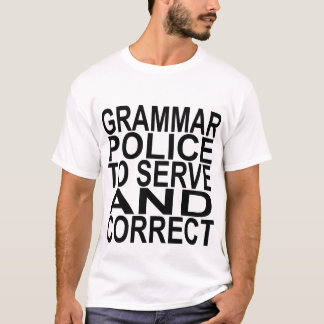 Grammatik-Polizei T-Shirt