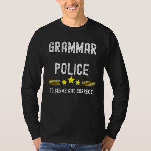 Grammatikpolizei zur Bedienung und Korrektur T-Shirt