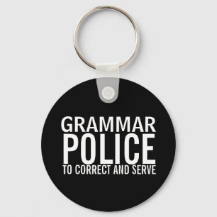 Grammatikpolizei zur Korrektur und zum Dienst Schlüsselanhänger