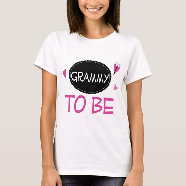 Grammy zum zu sein T-Shirt (Vorderseite)