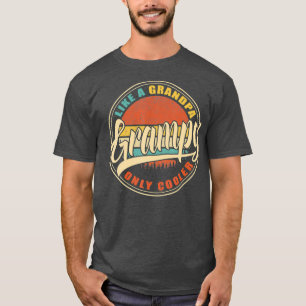 GRAMPE wie ein Opa NUR COOLER Vintager Retro T-Shirt