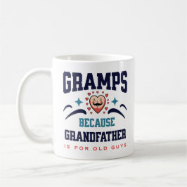 Grampen, weil Großvater für alte Typ lustig ist Kaffeetasse