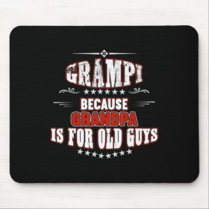 Grampi, weil Opa für alte Typ Vatertag ist Mousepad