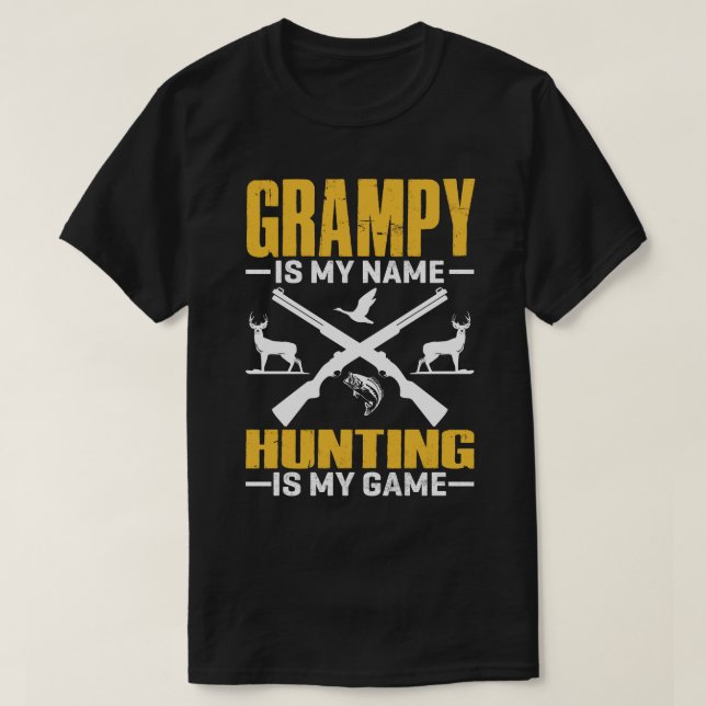 GRAMPY ist mein Name Jagd ist mein Spiel T-Shirt (Design vorne)