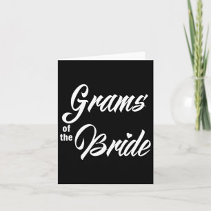 Grams of the Bride Wedding Party Matching Bridal P Karte