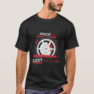 Gran Turismo Rennen Wird Nicht Gewonnen T-Shirt