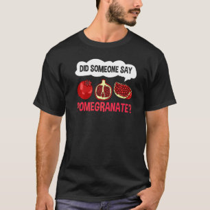 Granatapfelsaft Treeds Fruchtsamen Blume Pflanze T-Shirt