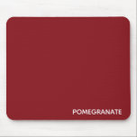 Granatrot - Name Mousepad<br><div class="desc">Die Samen des Granatapfel sind in saftigen Juwelen mit reicher roter Farbe eingekoppelt.</div>