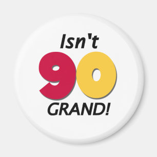 Grand 90. Geburtstag Magnet