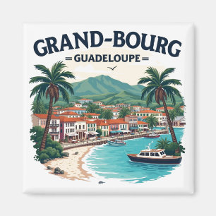 GRAND-BOURG GUADELOUPE MAGNET