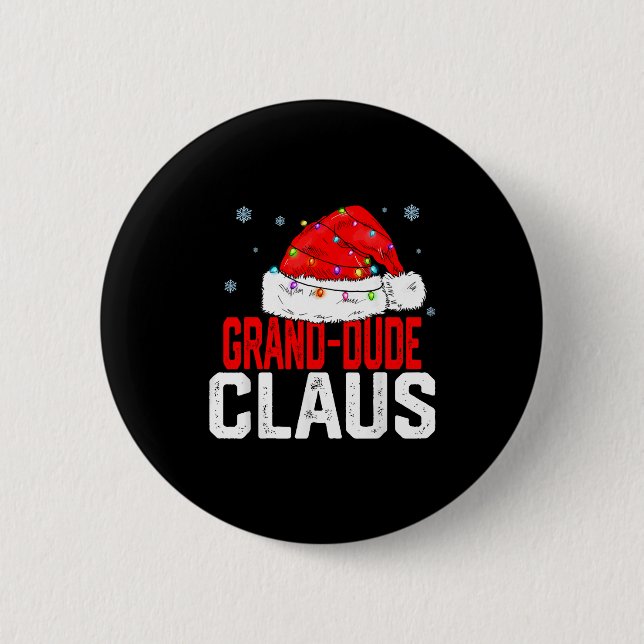 Grand Dude Claus Funny Family Matching Grandpa Chr Button (Vorderseite)