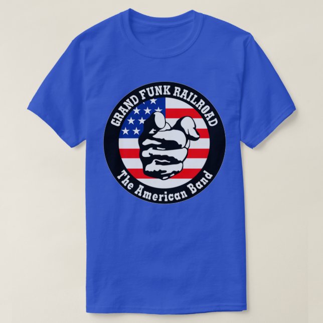 Grand Funk Railroad Wex27re Eine amerikanische Ban T-Shirt (Design vorne)