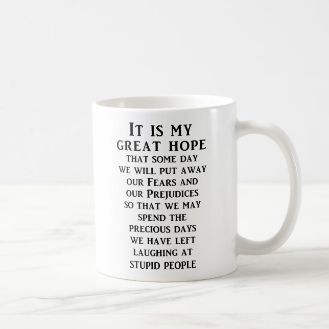 Grand Hope Funny Mug Humour (Droite)