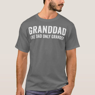 Grand-père comme père seulement grand TShirt