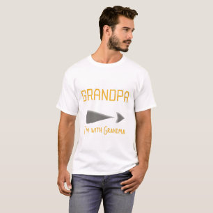 Grand-père Je suis avec grand-mère T-shirt