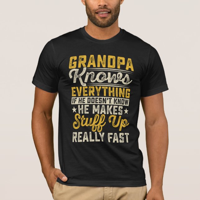 Grand-Père Sait Tout Ce Qu'Est Le T-shirt (Devant)