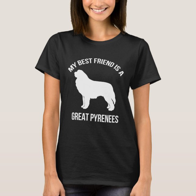 Grand Pyrénées race de chien meilleur ami T-shirt (Devant)