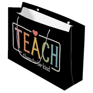 Grand Sac Cadeau La vie d'enseignant leur apprend à être gentils Ge