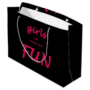Grand Sac Cadeau les filles veulent juste s'amuser
