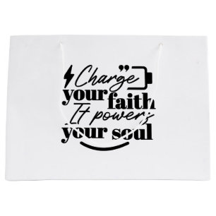 Grand Sac Cadeau Rechargez Votre Foi – Citation Inspirante Chrétien