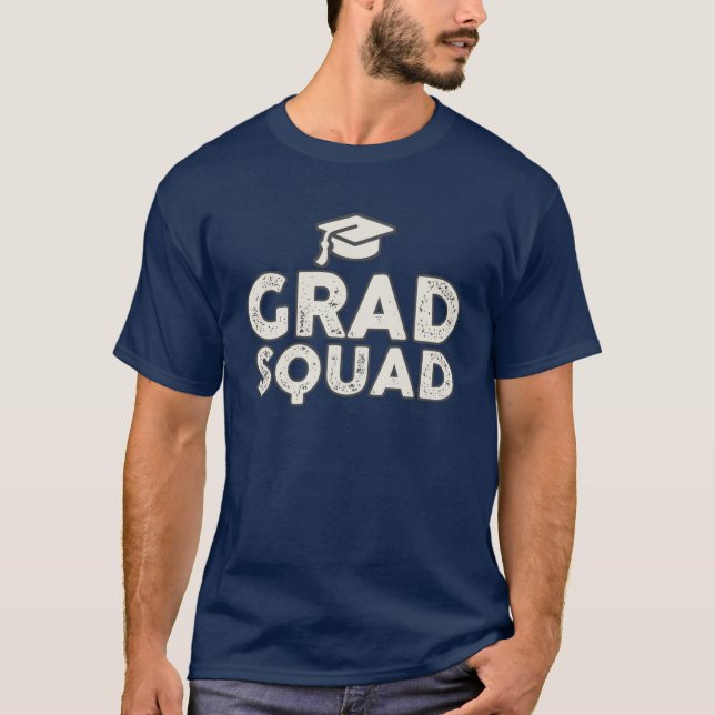 Grand Squad gratuliert Abschluss T-Shirt (Vorderseite)