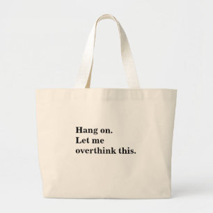 Grand Tote Bag Accrochez-moi, laissez-moi surpasser ce texte cool
