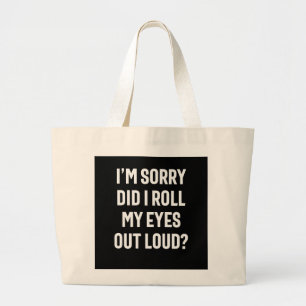 Grand Tote Bag Ai-Je Roulé Les Yeux Haut - Drôle Sarcastique