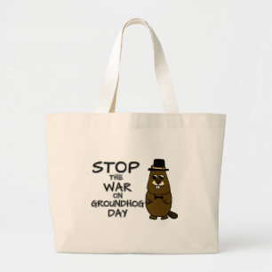 Grand Tote Bag Arrêtez la guerre le jour de la marmotte
