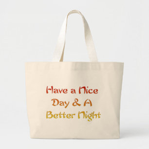 Grand Tote Bag Bonne journée et une meilleure conception de texte