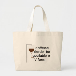 Grand Tote Bag caffeine in IV, nurse humor