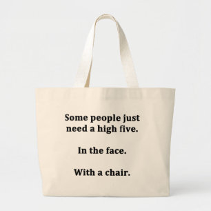 Grand Tote Bag Certaines personnes ont juste besoin de cinq hauts